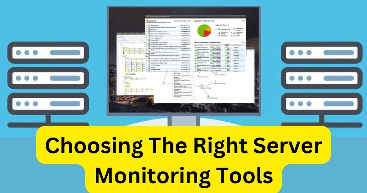 Choosing The Right Server Monitoring Tools