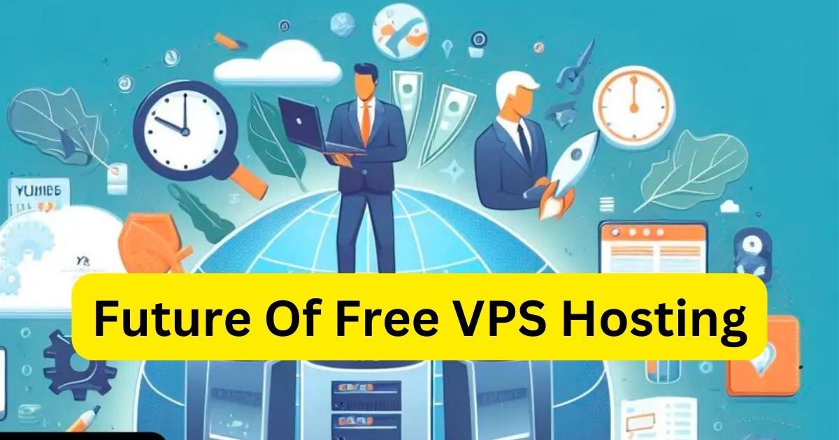 Future Of Free VPS Hosting