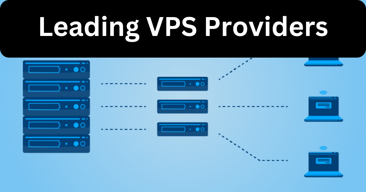 Leading VPS Providers